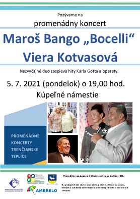 Promenádny koncert: Maroš Bango &quot;Bocelli&quot; a Viera Kotvasová