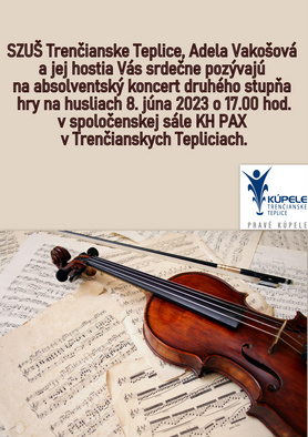 SZUŠ - absolventský koncert 2. stupňa hry na husliach