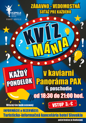 Kvízmánia - pravidelne každý pondelok v kaviarni PAX Panoráma