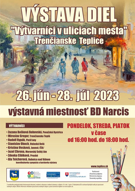 Výstava diel - Výtvarníci v uliciach mesta - 26.06.-28.07.2023