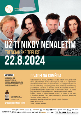 Hudobné leto: UŽ TI NIKDY NENALETÍM - Divadelná komédia