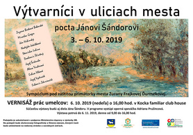 Sympózium - Výtvarníci v uliciach mesta - pocta Jánovi Šándorovi, 03.-06.10.2019