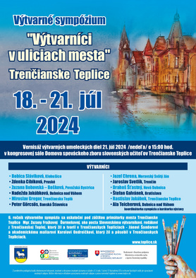 Výtvarné sympózium: Výtvarníci v uliciach mesta Trenčianske Teplice, 18.-21.07.