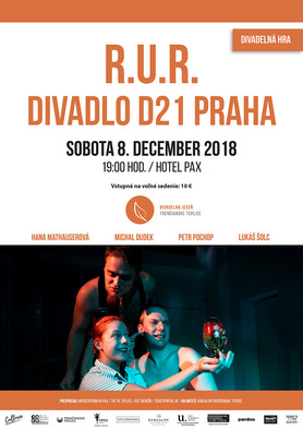 Divadelná jeseň: R.U.R., Divadlo D21 Praha