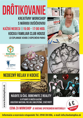 Drôtikovanie - Kreatívny workshop s Máriou Dušičkovou - pravidelne každú nedeľu